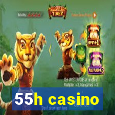 55h casino